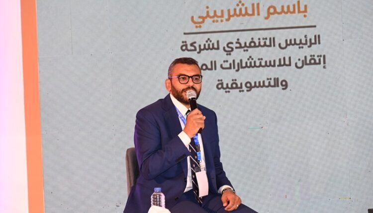 باسم الشربيني، الرئيس التنفيذي لشركة "إتقان" للاستشارات المالية والتسويقية