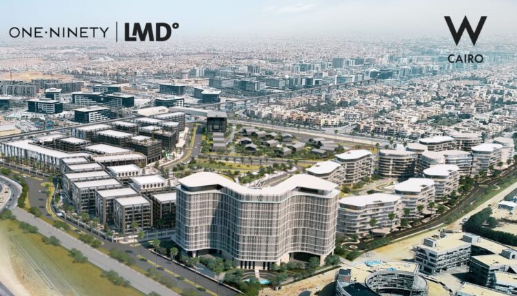 «لاندمارك العقاريةۚ LMD» تسرع وتيرة أعمال بناء فندق W Cairo بمشروع «ONE ONE »