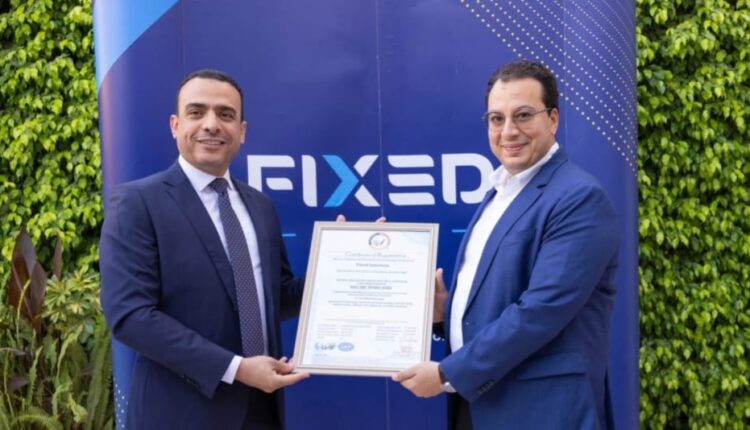 «فيكسد سوليوشنز» تحصل على شهادة ISO/IEC 27001:2022 لنظام إدارة أمن المعلومات