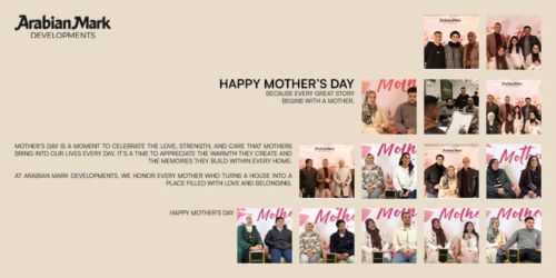 شركة «Arabian Mark Developments» تطلق فعاليتها للاحتفال بعيد الأم